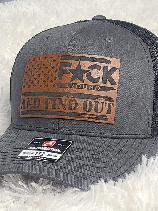 Fuck Around and Find Out Leather Patch Richardson 112/115 Trucker Hat